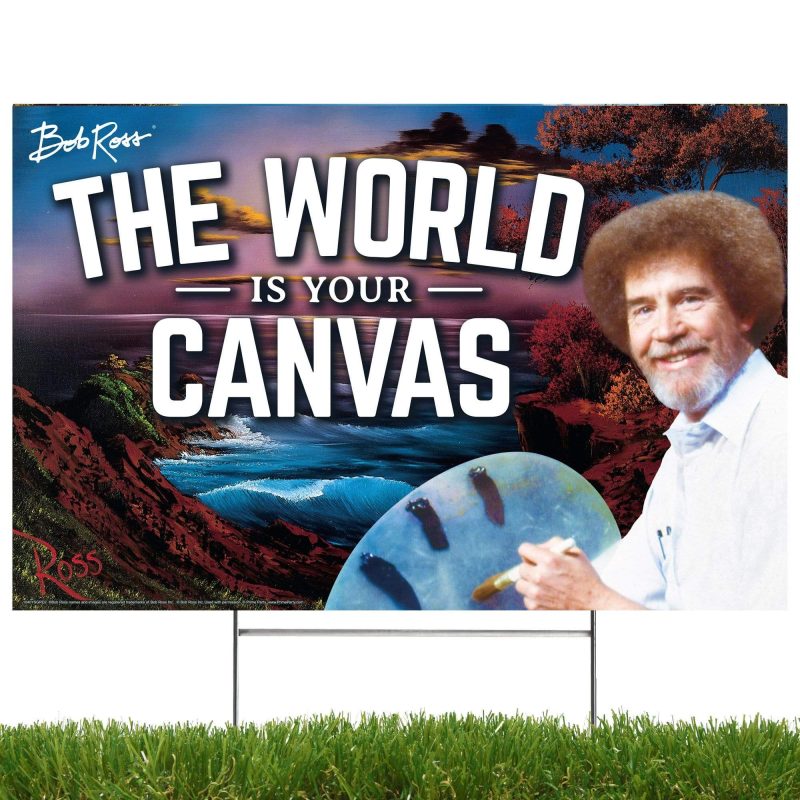 bob ross the world is your canvas yard signyard signsprime party 138883