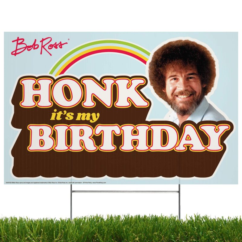 bob ross yard sign with lawn stakes honk its my birthdayyard signsprime party 531457