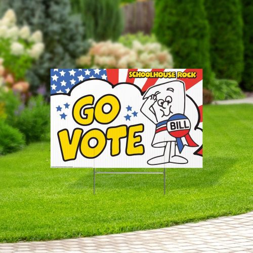 go vote bill yard sign with lawn stakes schoolhouse rockyard signsprime party 159915