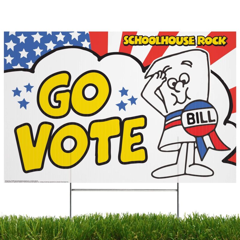 go vote bill yard sign with lawn stakes schoolhouse rockyard signsprime party 816566