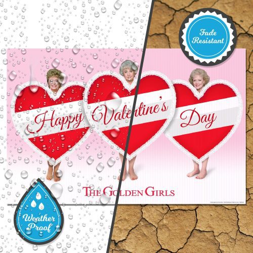 golden girls valentines day yard signyard signsprime party 432206