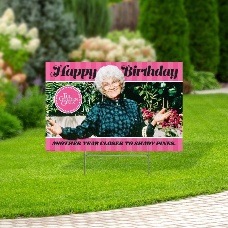 golden girls yard sign with lawn stakes another year closer to shady pinesyard signsprime party 237971