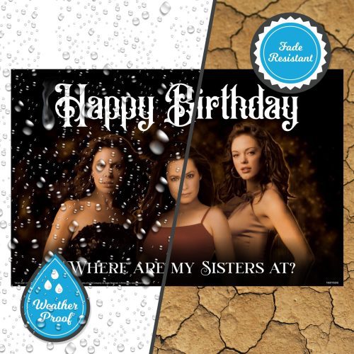 happy birthday where are my sisters at charmed yard signyard signsprime party 649799