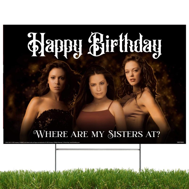 happy birthday where are my sisters at charmed yard signyard signsprime party 822504