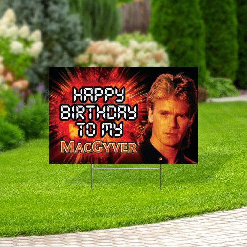 macgyver yard sign with lawn stakes happy birthday to my macgyveryard signsprime party 371117